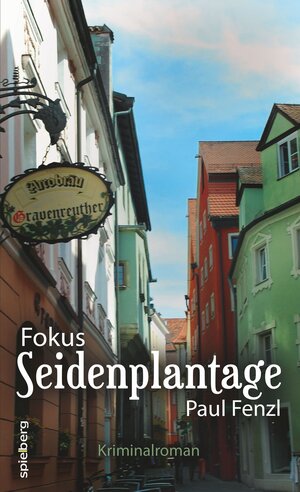 Buchcover Fokus SEIDENPLANTAGE | Paul Fenzl | EAN 9783954521111 | ISBN 3-95452-111-3 | ISBN 978-3-95452-111-1