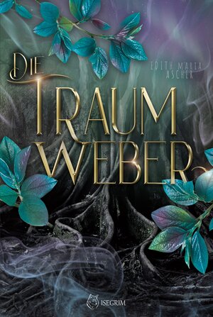 Buchcover Die Traumweber | Edith Maria Ascher | EAN 9783954521135 | ISBN 3-95452-113-X | ISBN 978-3-95452-113-5