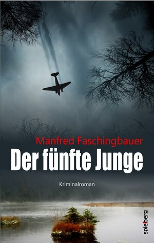 Buchcover Der fünfte Junge | Manfred Faschingbauer | EAN 9783954526840 | ISBN 3-95452-684-0 | ISBN 978-3-95452-684-0