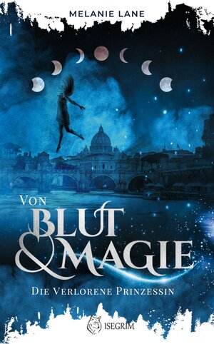 Buchcover Von Blut & Magie | Melanie Lane | EAN 9783954528325 | ISBN 3-95452-832-0 | ISBN 978-3-95452-832-5