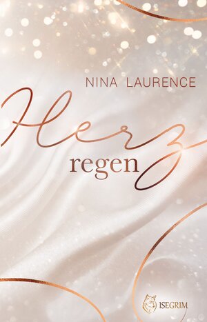 Buchcover Herzregen | Nina Laurence | EAN 9783954528417 | ISBN 3-95452-841-X | ISBN 978-3-95452-841-7