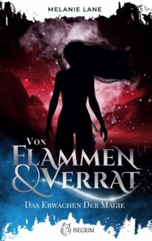 Buchcover Von Flammen & Verrat | Melanie Lane | EAN 9783954529711 | ISBN 3-95452-971-8 | ISBN 978-3-95452-971-1