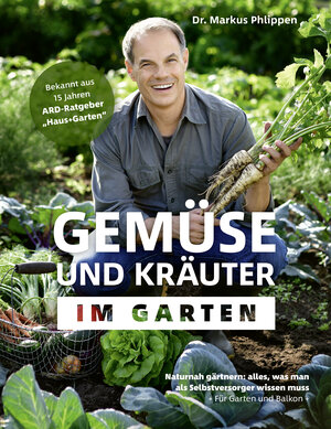 Buchcover Gemüse und Kräuter im Garten | Dr. Markus Phlippen | EAN 9783954531530 | ISBN 3-95453-153-4 | ISBN 978-3-95453-153-0