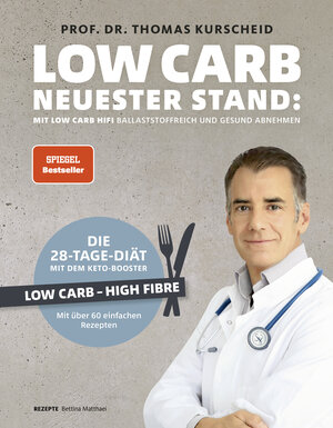Buchcover Low Carb – Neuester Stand: mit Low Carb HiFi ballaststoffreich und gesund abnehmen | Prof. Dr. Thomas Kurscheid | EAN 9783954531615 | ISBN 3-95453-161-5 | ISBN 978-3-95453-161-5