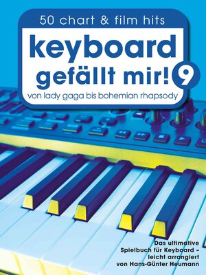 Buchcover Keyboard gefällt mir! 9 - 50 Chart und Film Hits  | EAN 9783954562169 | ISBN 3-95456-216-2 | ISBN 978-3-95456-216-9
