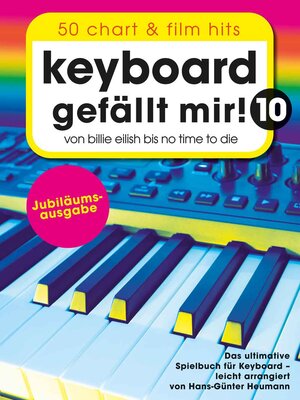 Buchcover Keyboard gefällt mir! 10 - 50 Chart und Film Hits  | EAN 9783954562572 | ISBN 3-95456-257-X | ISBN 978-3-95456-257-2
