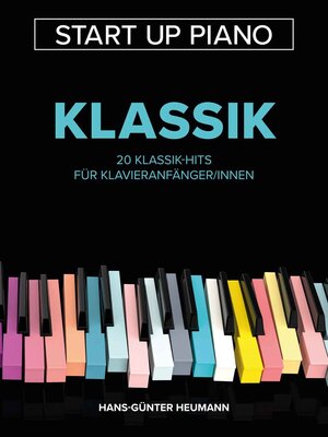 Buchcover Start Up Piano - Klassik  | EAN 9783954562817 | ISBN 3-95456-281-2 | ISBN 978-3-95456-281-7