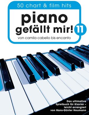 Buchcover Piano gefällt mir! 11 - 50 Chart und Film Hits  | EAN 9783954563098 | ISBN 3-95456-309-6 | ISBN 978-3-95456-309-8