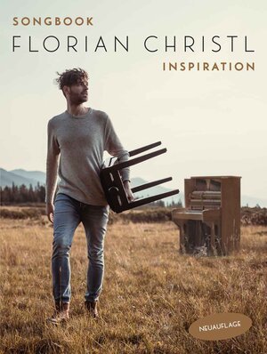 Buchcover Florian Christl: Inspiration - Songbook (Neuauflage)  | EAN 9783954563173 | ISBN 3-95456-317-7 | ISBN 978-3-95456-317-3