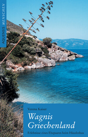 Buchcover Wagnis Griechenland | Verena Kaiser | EAN 9783954570157 | ISBN 3-95457-015-7 | ISBN 978-3-95457-015-7
