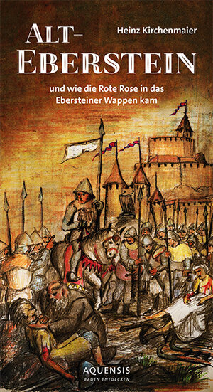 Buchcover Alt-Eberstein | Heinz Kirchenmaier | EAN 9783954571727 | ISBN 3-95457-172-2 | ISBN 978-3-95457-172-7