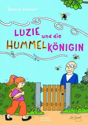 Buchcover Luzie und die Hummelkönigin | Benno Schurr | EAN 9783954572113 | ISBN 3-95457-211-7 | ISBN 978-3-95457-211-3