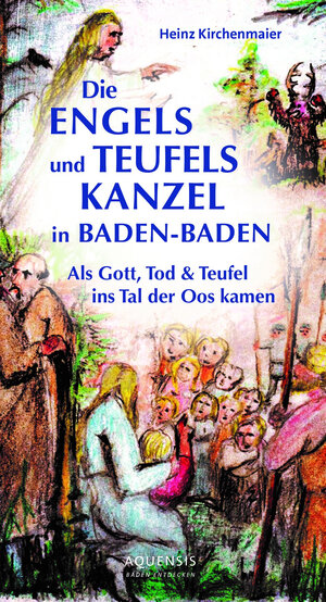 Buchcover Die Engels- und Teufels-Kanzel in Baden-Baden | Heinz Kirchenmaier | EAN 9783954572175 | ISBN 3-95457-217-6 | ISBN 978-3-95457-217-5