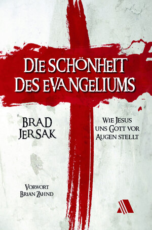 Buchcover Die Schönheit des Evangeliums | Bradley Jersak | EAN 9783954590261 | ISBN 3-95459-026-3 | ISBN 978-3-95459-026-1