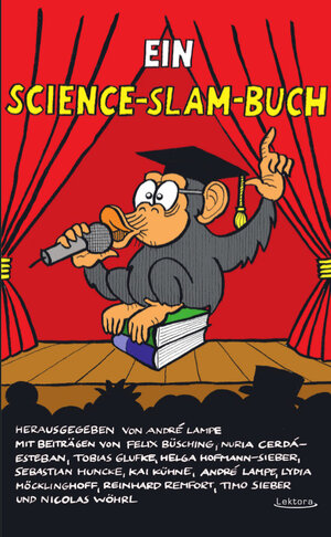 Buchcover Ein Science-Slam-Buch  | EAN 9783954610952 | ISBN 3-95461-095-7 | ISBN 978-3-95461-095-2