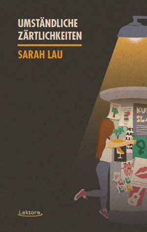 Buchcover Umständliche Zärtlichkeiten | Sarah Lau | EAN 9783954611324 | ISBN 3-95461-132-5 | ISBN 978-3-95461-132-4