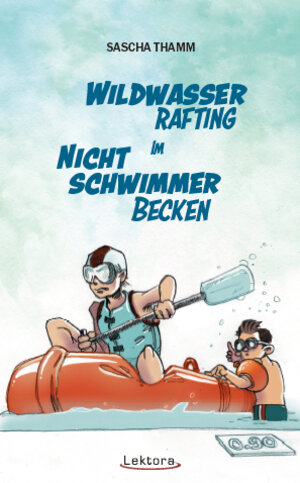 Buchcover Wildwasser-Rafting im Nichtschwimmerbecken | Sascha Thamm | EAN 9783954611522 | ISBN 3-95461-152-X | ISBN 978-3-95461-152-2
