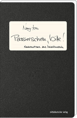 Buchcover Passierschein, bitte! | Nancy Aris | EAN 9783954623280 | ISBN 3-95462-328-5 | ISBN 978-3-95462-328-0