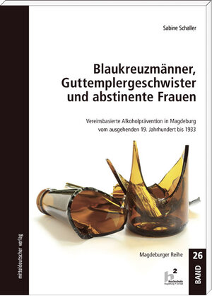 Buchcover Blaukreuzmänner, Guttemplergeschwister und abstinente Frauen | Sabine Schaller | EAN 9783954623983 | ISBN 3-95462-398-6 | ISBN 978-3-95462-398-3