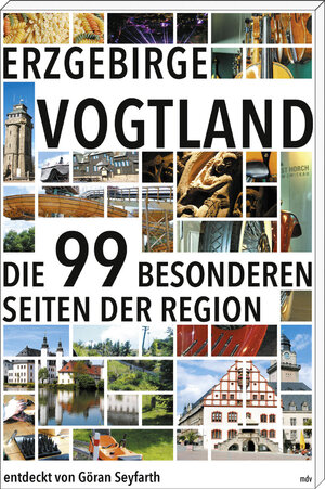 Buchcover Erzgebirge/Vogtland | Göran Seyfarth | EAN 9783954624546 | ISBN 3-95462-454-0 | ISBN 978-3-95462-454-6