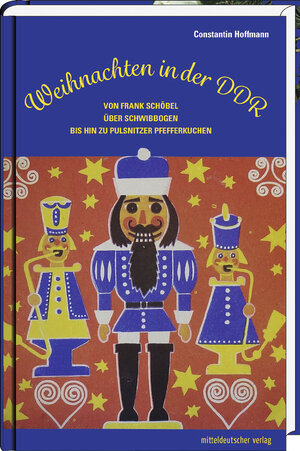Buchcover Weihnachten in der DDR | Constantin Hoffmann | EAN 9783954626113 | ISBN 3-95462-611-X | ISBN 978-3-95462-611-3