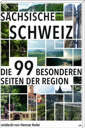 Buchcover Sächsische Schweiz | Henner Kotte | EAN 9783954626304 | ISBN 3-95462-630-6 | ISBN 978-3-95462-630-4