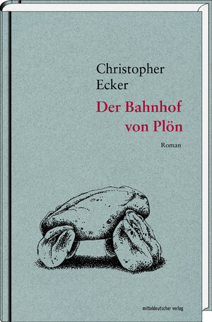 Buchcover Der Bahnhof von Plön | Christopher Ecker | EAN 9783954626977 | ISBN 3-95462-697-7 | ISBN 978-3-95462-697-7