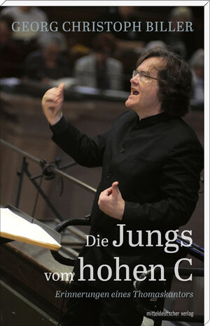 Buchcover Die Jungs vom hohen C | Georg Christoph Biller | EAN 9783954629510 | ISBN 3-95462-951-8 | ISBN 978-3-95462-951-0