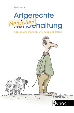 Buchcover Artgerechte Menschenhaltung | Tucki Kaiser | EAN 9783954640799 | ISBN 3-95464-079-1 | ISBN 978-3-95464-079-9