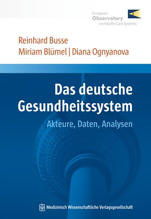Buchcover Das deutsche Gesundheitssystem | Reinhard Busse | EAN 9783954660698 | ISBN 3-95466-069-5 | ISBN 978-3-95466-069-8