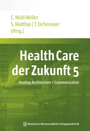 Buchcover Health Care der Zukunft 5  | EAN 9783954661169 | ISBN 3-95466-116-0 | ISBN 978-3-95466-116-9