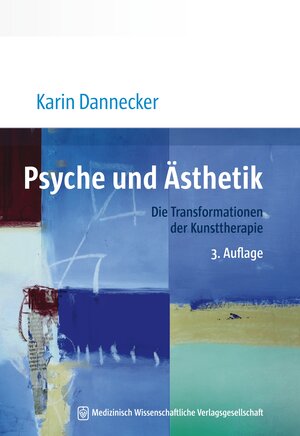 Buchcover Psyche und Ästhetik | Karin Dannecker | EAN 9783954661251 | ISBN 3-95466-125-X | ISBN 978-3-95466-125-1