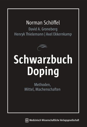 Buchcover Schwarzbuch Doping | Norman Schöffel | EAN 9783954661602 | ISBN 3-95466-160-8 | ISBN 978-3-95466-160-2
