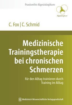 Buchcover Medizinische Trainingstherapie bei chronischen Schmerzen | Christoph Fox | EAN 9783954661695 | ISBN 3-95466-169-1 | ISBN 978-3-95466-169-5