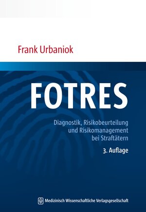 Buchcover FOTRES - Forensisches Operationalisiertes Therapie-Risiko-Evaluations-System | Frank Urbaniok | EAN 9783954662784 | ISBN 3-95466-278-7 | ISBN 978-3-95466-278-4