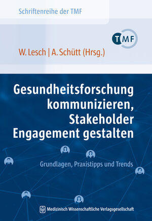 Buchcover Gesundheitsforschung kommunizieren, Stakeholder Engagement gestalten  | EAN 9783954662869 | ISBN 3-95466-286-8 | ISBN 978-3-95466-286-9