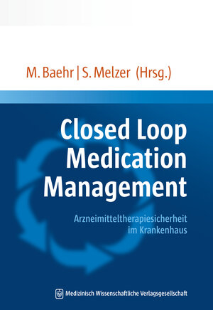 Buchcover Closed Loop Medication Management  | EAN 9783954663781 | ISBN 3-95466-378-3 | ISBN 978-3-95466-378-1