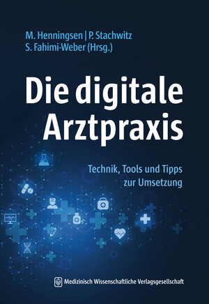 Buchcover Die digitale Arztpraxis  | EAN 9783954665778 | ISBN 3-95466-577-8 | ISBN 978-3-95466-577-8