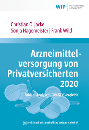 Buchcover Arzneimittelversorgung von Privatversicherten 2020 | Christian O. Jacke | EAN 9783954665877 | ISBN 3-95466-587-5 | ISBN 978-3-95466-587-7