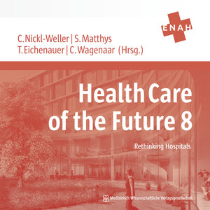 Buchcover Health Care of the Future 8  | EAN 9783954665914 | ISBN 3-95466-591-3 | ISBN 978-3-95466-591-4