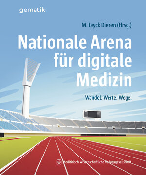 Buchcover Nationale Arena für digitale Medizin  | EAN 9783954666676 | ISBN 3-95466-667-7 | ISBN 978-3-95466-667-6