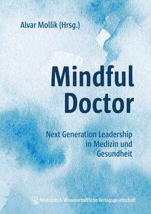 Buchcover Mindful Doctor  | EAN 9783954667277 | ISBN 3-95466-727-4 | ISBN 978-3-95466-727-7