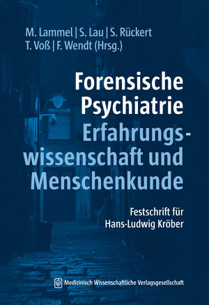 Buchcover Forensische Psychiatrie - Erfahrungswissenschaft und Menschenkunde  | EAN 9783954667284 | ISBN 3-95466-728-2 | ISBN 978-3-95466-728-4
