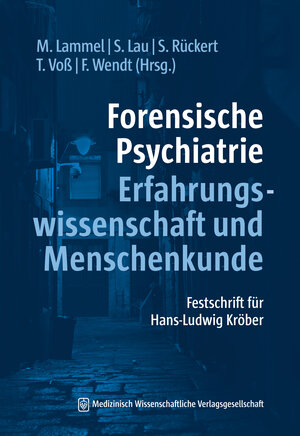 Buchcover Forensische Psychiatrie - Erfahrungswissenschaft und Menschenkunde  | EAN 9783954667307 | ISBN 3-95466-730-4 | ISBN 978-3-95466-730-7