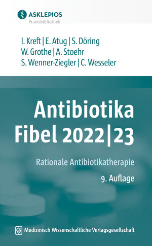 Buchcover Antibiotika-Fibel 2022/23 | Isabel Kreft | EAN 9783954667444 | ISBN 3-95466-744-4 | ISBN 978-3-95466-744-4