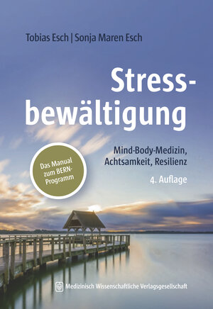 Buchcover Stressbewältigung | Tobias Esch | EAN 9783954668328 | ISBN 3-95466-832-7 | ISBN 978-3-95466-832-8