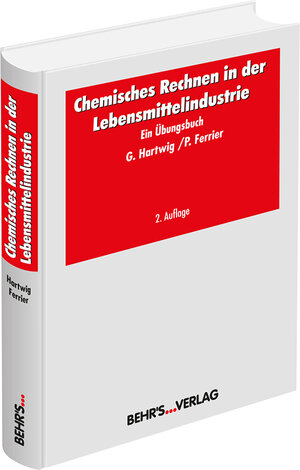 Buchcover Chemisches Rechnen in der Lebensmittelindustrie | Gert Hartwig | EAN 9783954680412 | ISBN 3-95468-041-6 | ISBN 978-3-95468-041-2