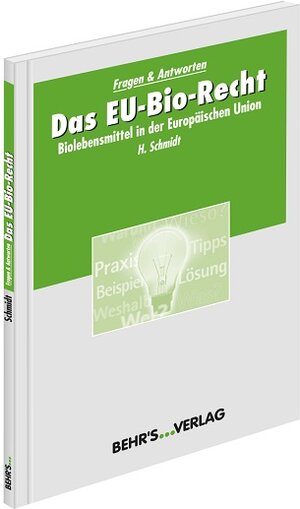 Buchcover Das EU-Bio-Recht | Hanspeter Schmidt | EAN 9783954681242 | ISBN 3-95468-124-2 | ISBN 978-3-95468-124-2