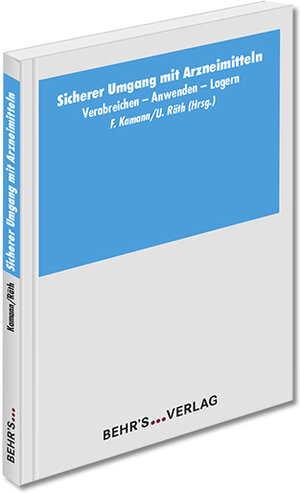 Buchcover Sicherer Umgang mit Arzneimitteln | Ulrich Räth | EAN 9783954684007 | ISBN 3-95468-400-4 | ISBN 978-3-95468-400-7