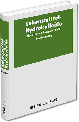 Buchcover Lebensmittel-Hydrokolloide | Tanja Wüstenberg | EAN 9783954684649 | ISBN 3-95468-464-0 | ISBN 978-3-95468-464-9